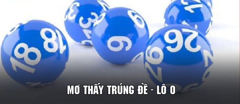 Mơ Thấy Trúng Đề - Giải Mã Điềm Báo Huyền Bí Cùng 78win 3 Giải đáp khi chiêm bao thấy trúng lô số 0 cùng 78win