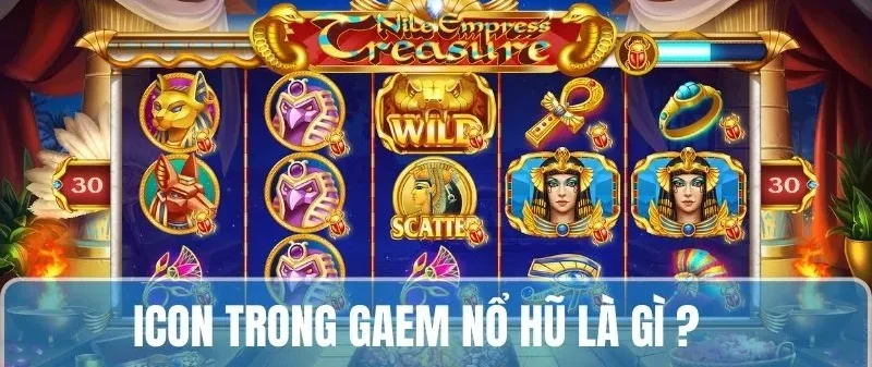 Nổ Hũ Là Gì - Khai Thác Chi Tiết Dành Cho Tân Binh 2025 4 Làm quen với những kí hiệu có trong game nổ hũ